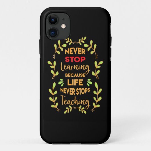 Coques Case-Mate iPhone Cadeau d'anniversaire n'arrêtez jamais d'apprendre (Dos)