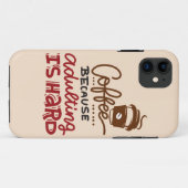 Coques Case-Mate iPhone Café Parce Que L'Adulte Est Dur (Dos (Horizontal))