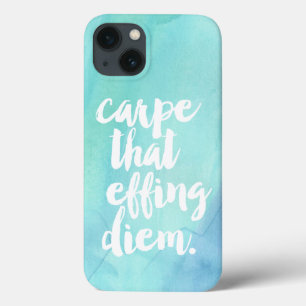 iPhone 13 Case Carpe that Effing Diem Phone Case   Aqua