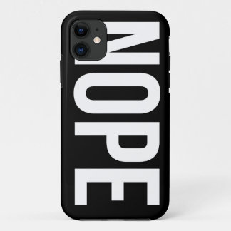 Coque iPhone 11 Cas de l'iPhone 5 de Nope