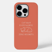 Coques Case-Mate iPhone Cat hair everywhere zero regrets (Verso)
