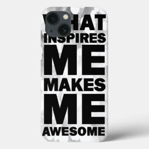 iPhone 13 Case Ce qui m'inspire me rend impressionnant