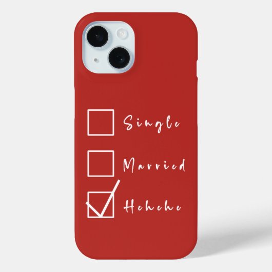 Coques Case-Mate iPhone célibataire, marié, Hehehe drôle relation (Verso)