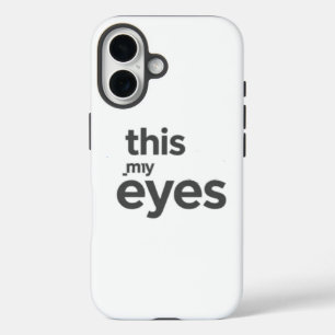 Coques iPhone 16 c'est mes yeux blanc noir