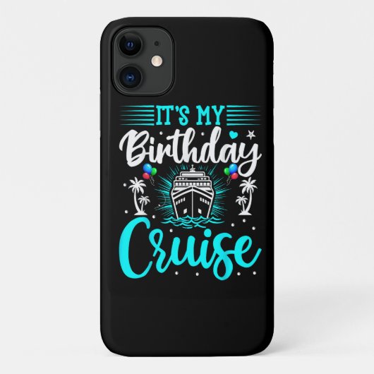 Coques Case-Mate iPhone C'est mon anniversaire de croisière - Anniversaire (Dos)