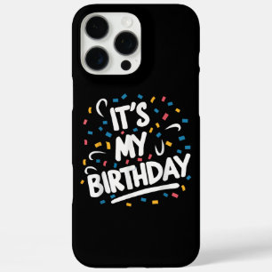 Coques iPhone 16 Pro Max C'est mon anniversaire pour les garçons les filles