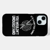 Coques Case-Mate iPhone C'est une chose de tricoteuse - Vous ne comprendri (Verso (horizontal))