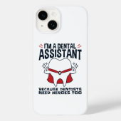 Coques Case-Mate iPhone Citation de l'assistante dentaire Funny Heroes (Verso)