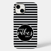 Coques Case-Mate iPhone Citation de motif Good Vibes uniquement Bandes noi (Verso)