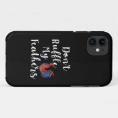 Coques Case-Mate iPhone Citation Drôle de Coq Ne Froisse Pas Mes Plumes (Dos (Horizontal))