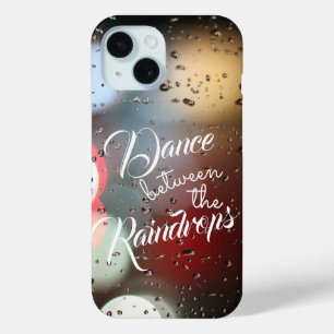 Coque Pour iPhone 15 Citation Inspirationnelle "Danse entre les Raindro