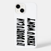 Coques Case-Mate iPhone Citation Motivationnelle Doute (Verso)
