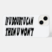 Coques Case-Mate iPhone Citation Motivationnelle Doute (Verso (horizontal))