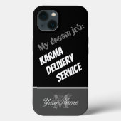 Coques Case-Mate iPhone Citation motivationnelle : Karma Delivery Service (Verso)