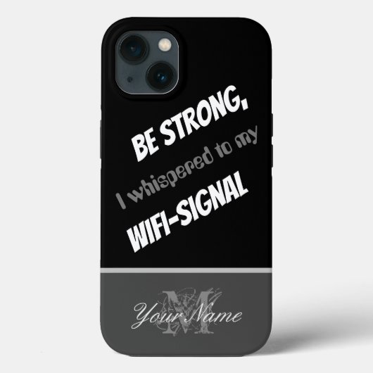 Coques Case-Mate iPhone Citation motivationnelle : Soyez fort, WIFI-Signal (Verso)