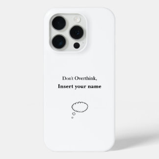 Coque iPhone 15 Pro Conception personnalisable Ne pas surpenser