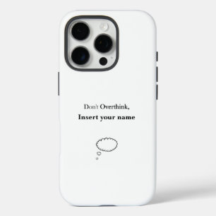 Coques iPhone 16 Pro Conception personnalisable Ne pas surpenser