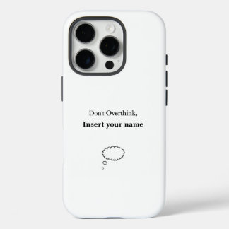 Coques iPhone 16 Pro Conception personnalisable Ne pas surpenser