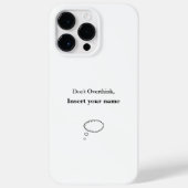 Coques Case-Mate iPhone Conception personnalisable Ne pas surpenser (Verso)