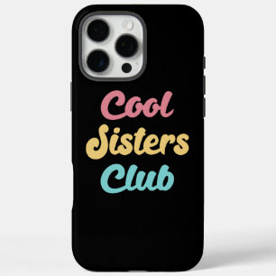 Coques iPhone 16 Pro Max Cool Sisters Club II