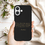 Coques iPhone 16 Create Your Own Quote<br><div class="desc">Create your own quote iPhone case. Features your favorite inspirational quote,  song lyric,  funny saying,  bible verse or custom text in minimalist black and gold typewriter style typography.</div>
