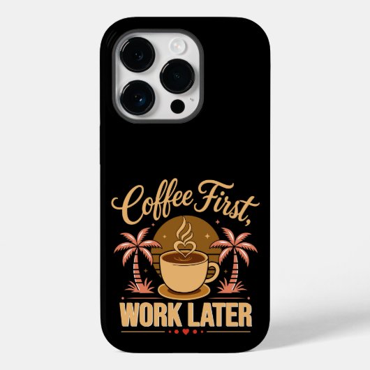 Coques Case-Mate iPhone D'abord le café, ensuite le travail. Propulsé par (Verso)