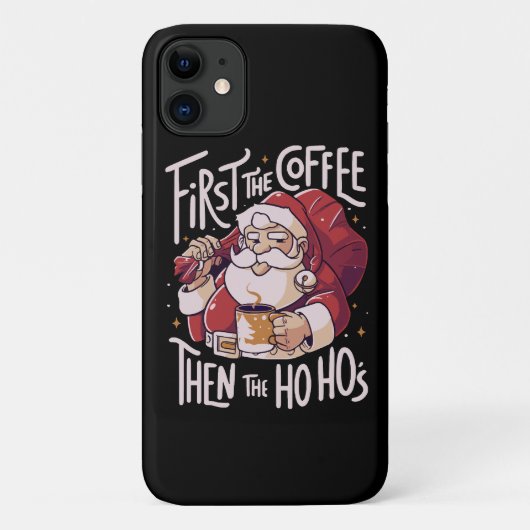 Coques Case-Mate iPhone D'abord le café puis le HOHO (Dos)