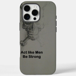 iPhone 16 Pro Max Case Déclaration audacieuse : Agissez Comme Des Hommes,