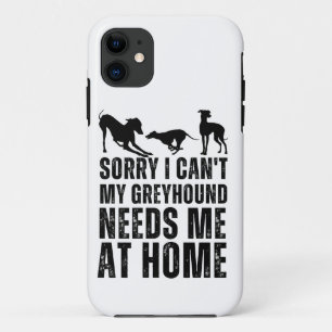 Case-Mate iPhone Case Désolé Drôle Je ne peux pas Mon Greyhound a Besoin