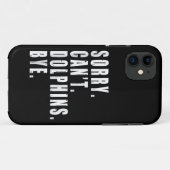 Coques Case-Mate iPhone Désolé, les dauphins ne peuvent pas perdre leur vi (Dos (Horizontal))
