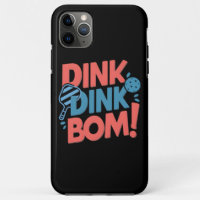 Dink Dink Dink Boom Funny Pickleball