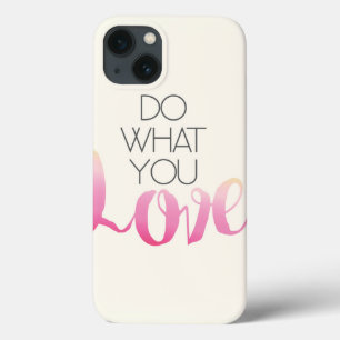 iPhone 13 Case Do What You Love 2