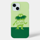 Coques Case-Mate iPhone Dr Seuss | Lorax - Né Pour Être Vert (Verso)