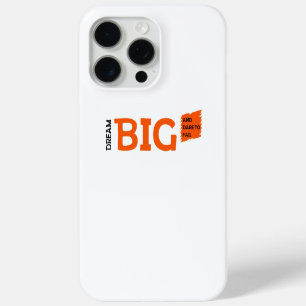 Coque iPhone 15 Pro Max Dream Big Motivation