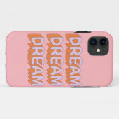 Coques Case-Mate iPhone Dream Dream Dream Slogan (Dos (Horizontal))