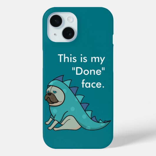 Coques Case-Mate iPhone Drôle Carlin Pugasaurus chien est "fait" (Verso)