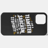 Coques Case-Mate iPhone Drôle Citation de Teamster Sarcasm Joke Trucker Co (Verso (horizontal))