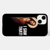 Coques Case-Mate iPhone Drôle Jésus "Je l'ai vu" design de meme chrétien (Verso (horizontal))