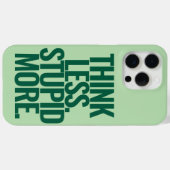 Coques Case-Mate iPhone Drôle Texte Personnalisé Pense Moins Stupide Plus  (Verso (horizontal))