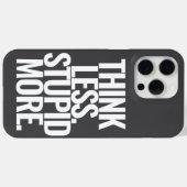 Coques Case-Mate iPhone Drôle Texte Personnalisé Pense Moins Stupide Plus (Verso (horizontal))