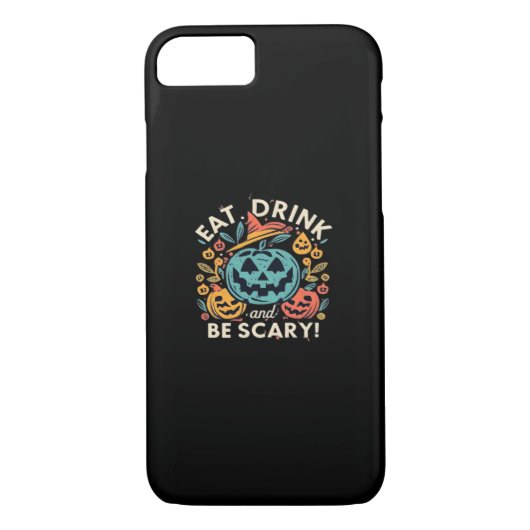 Coques Case-Mate iPhone Eat Drink And Be Scary Halloween Party Funny Trend (Dos)