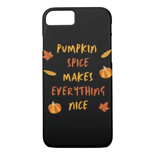 Coques Case-Mate iPhone Épice citrouille Rend Tout Beau - Citation d'autom (Dos)