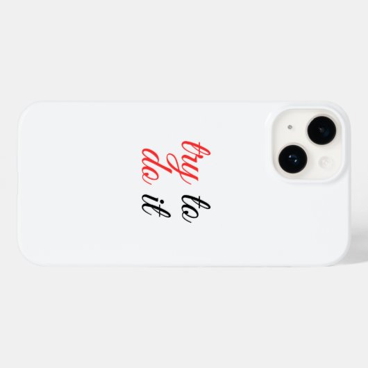 Coques Case-Mate iPhone essayer de le faire (Verso (horizontal))