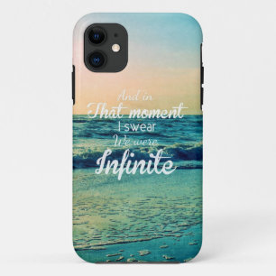 Coque iPhone 11 Et dans ce moment, je jure que nous étions infini