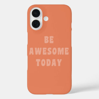 Coques iPhone 16 Être génial Inspiration de l'utilisation de dire d