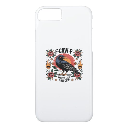 Coques Case-Mate iPhone F Caw F Tastes Like Caw Caw Funny Quote (Dos)