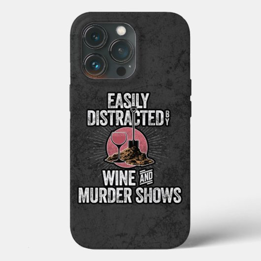 Coques Case-Mate iPhone Facilement distrait par le vin et le meurtre montr (Verso)