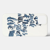 Coques Case-Mate iPhone Faites les petites choses avec grand amour (Verso (horizontal))