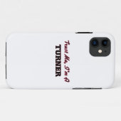 Coques Case-Mate iPhone Faites-moi confiance je suis Turner (Dos (Horizontal))