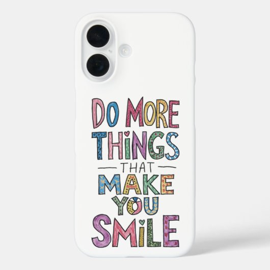 Coques Case-Mate iPhone Faites plus de ce qui vous fait sourire (Verso)